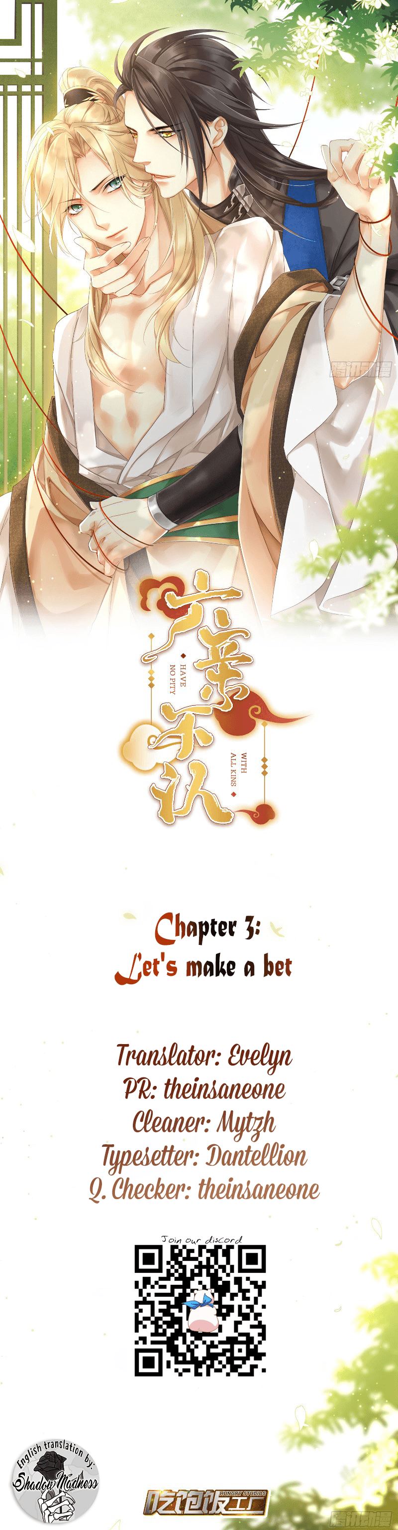 With All Kins, Have No Pity Let's make a bet 第1页