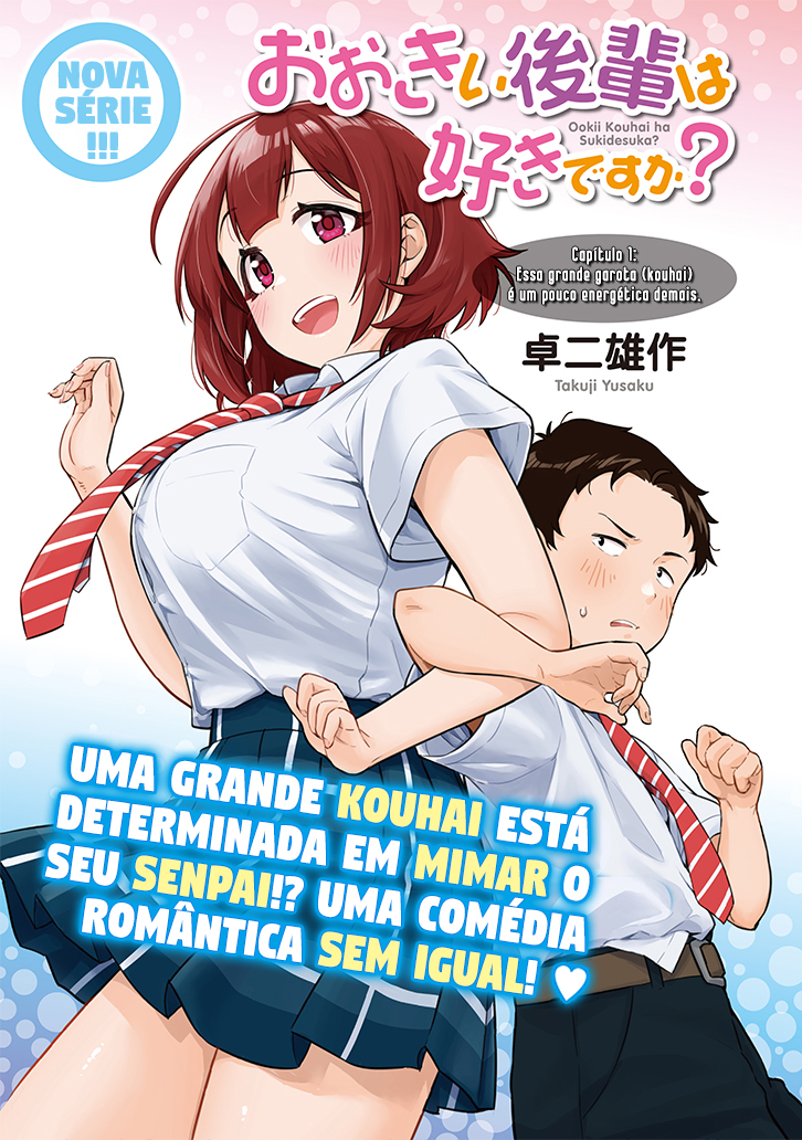 Ookii Kouhai wa Suki Desu ka? Essa grande garota (kouhai) é um pouco energética demais. 第1页