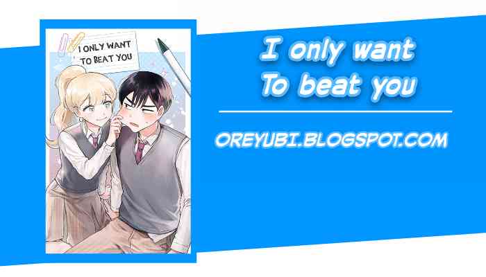 I Only Want to Beat You Ch. 4 第1页