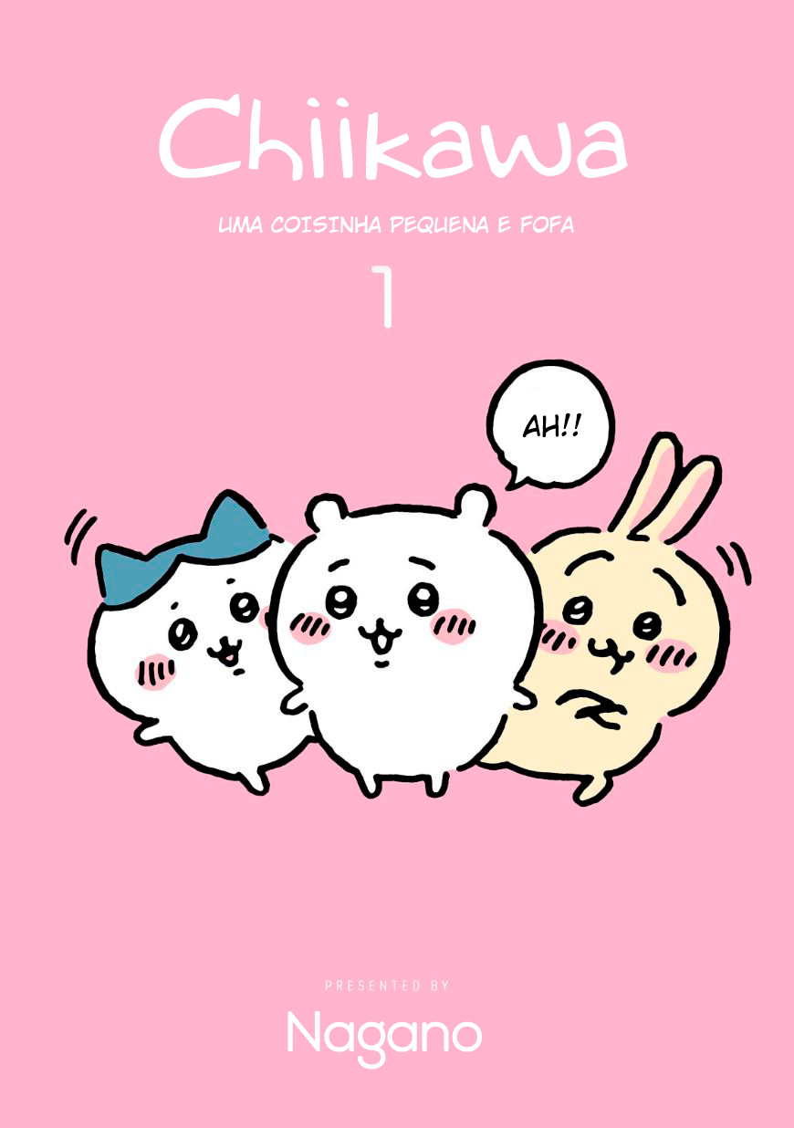 Chiikawa: Nanka Chiisakute Kawaii Yatsu Eu quero viver 第1页